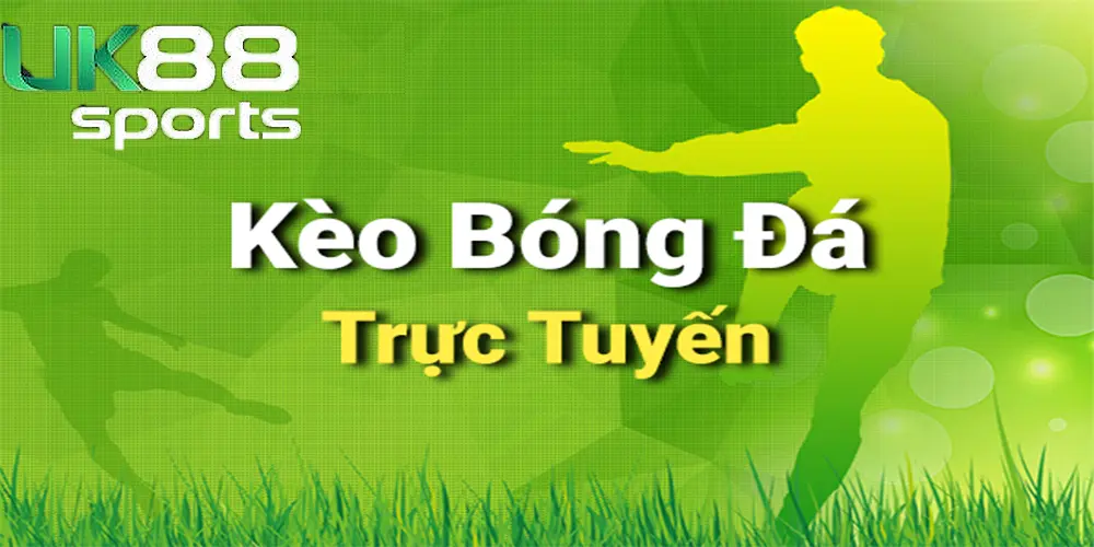 Mẹo bắt kèo tỷ lệ truc tuyen bóng đá hiệu quả nhất tại uk88